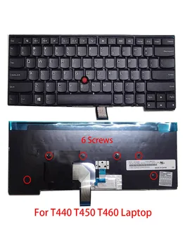 Новая Оригинальная Клавиатура Для Ноутбука T440 T450 T460 T440S T450S E431 E440 X240 X250 X260 T540P W540 W541 T550 E531 E540 L540 L440